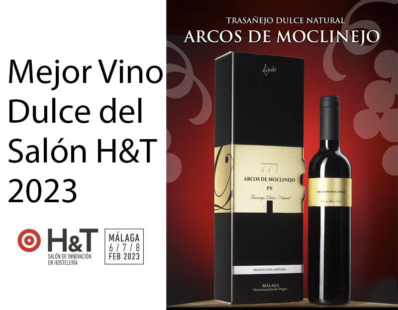 Arcos de Moclinejo dulce premiado como Mejor Vino Dulce en el Salón H&T 2023